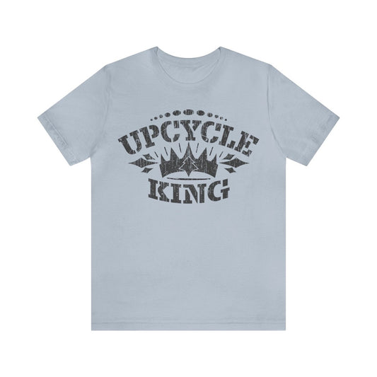 Upcycle King Premium T-Shirt, ReUse, Remake, Redo, DIY, Recycle, Self Reliance, Fix It, Self Sufficient, Junkin' Genius