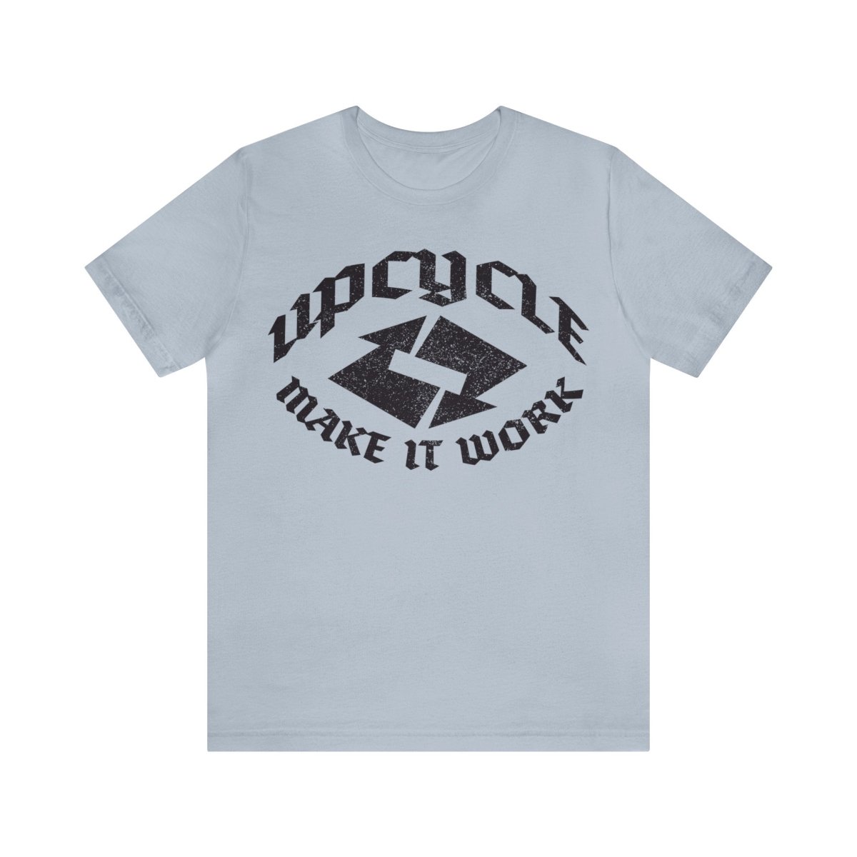 Upcycle Make It Work Premium T-Shirt, ReUse, Remake, Redo, DIY, Repurpose, Recycle, Reclaim, Self Reliance, Fix It
